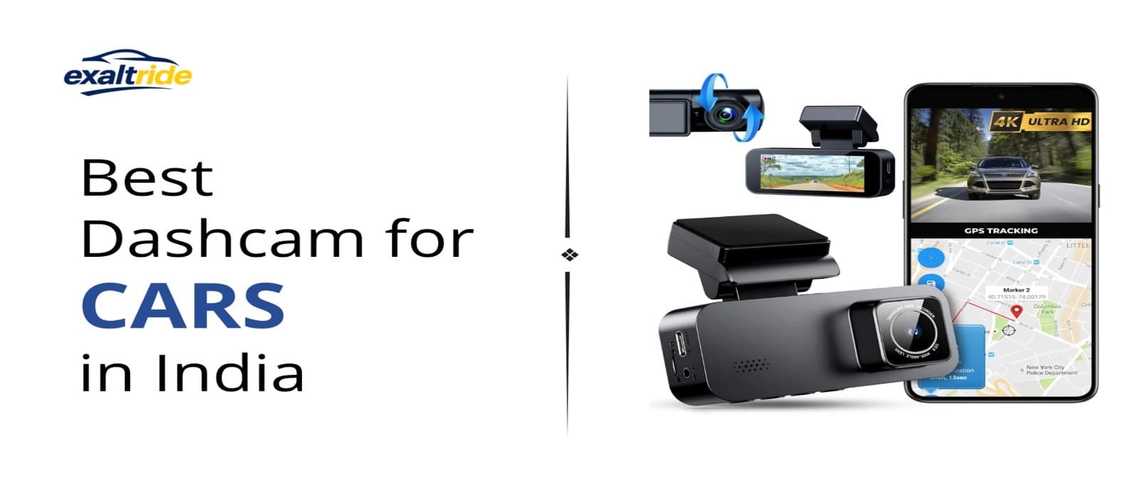 Exaltride blog banner for best dashcam for cars in India featuring 4K recording, GPS tracking, and mobile app integration